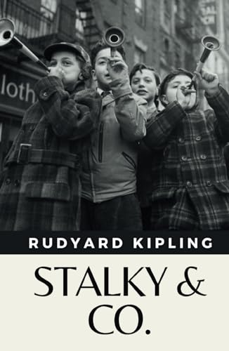 Stalky & Co.: (Annotated) von Independently published